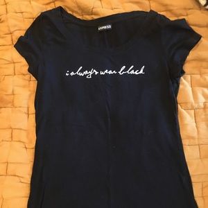Express “I always wear black” tee shirt